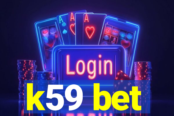 k59 bet